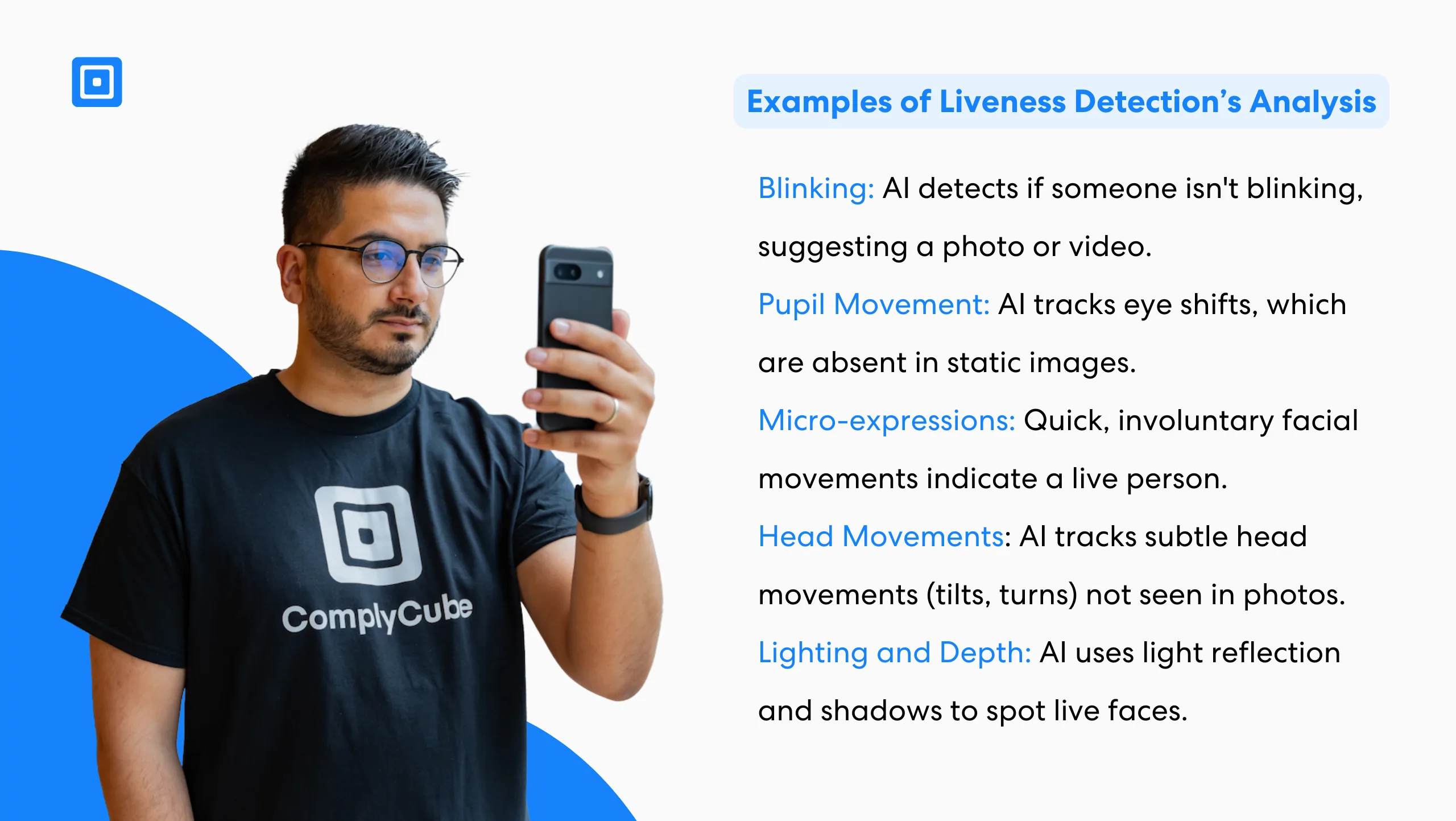 Examples of Liveness Detection Examples | Complycube Person using a smartphone for facial verification alongside a list of passive biometrics and active biometrics techniques such as blinking pupil movement micro expressions and depth analysis used in liveness detection