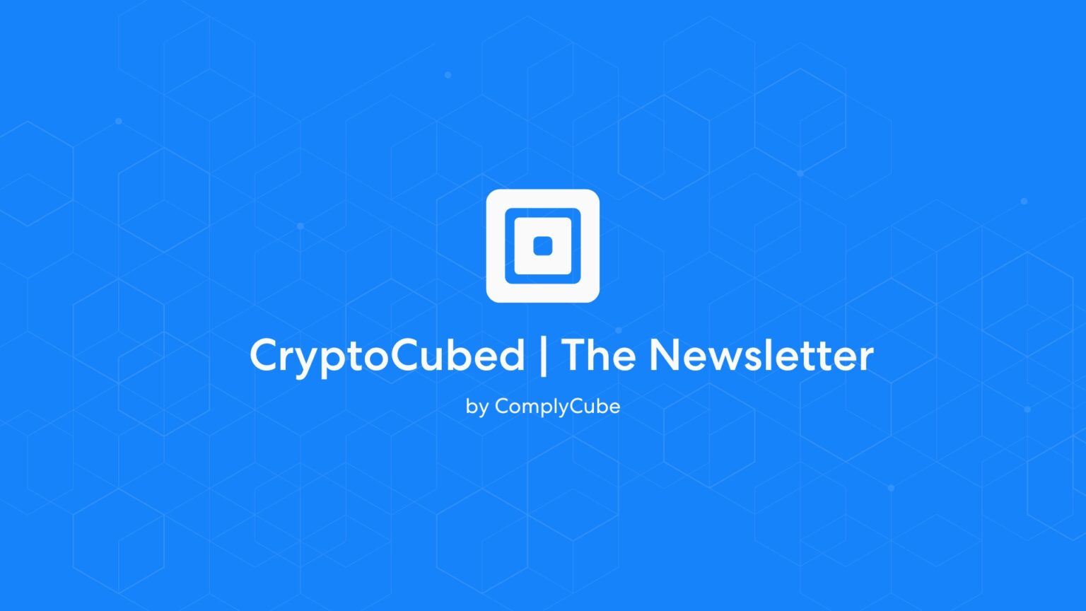 CryptoCubed: August 2024
