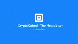 the Trust Edition 1 | Complycube Cryptocubed august 2024