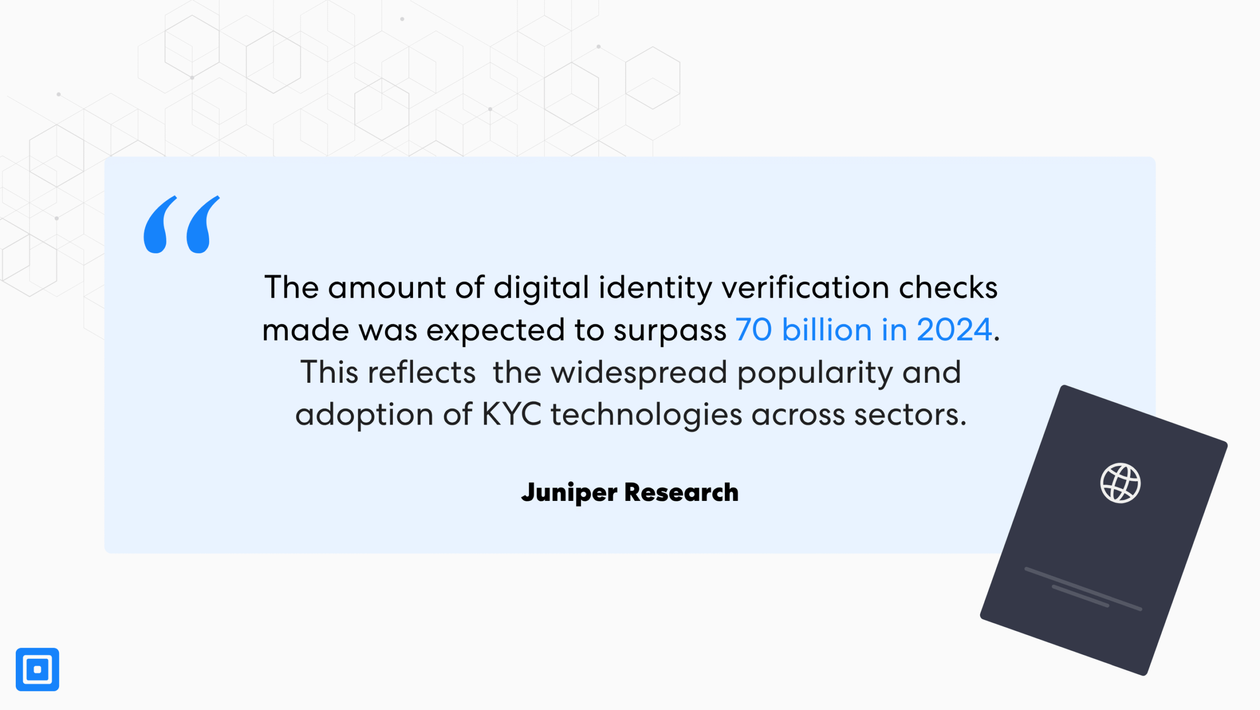 顶级 KYC 提供商数据点:预计到 2024 年,进行的数字身份验证检查数量将超过 700 亿。这反映了 KYC 技术在各个领域的广泛普及和采用。