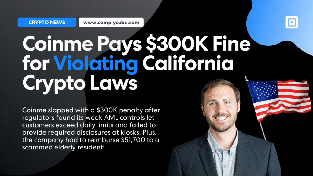 Coinme paga una multa di $300K per aver violato le leggi californiane sulle criptovalute