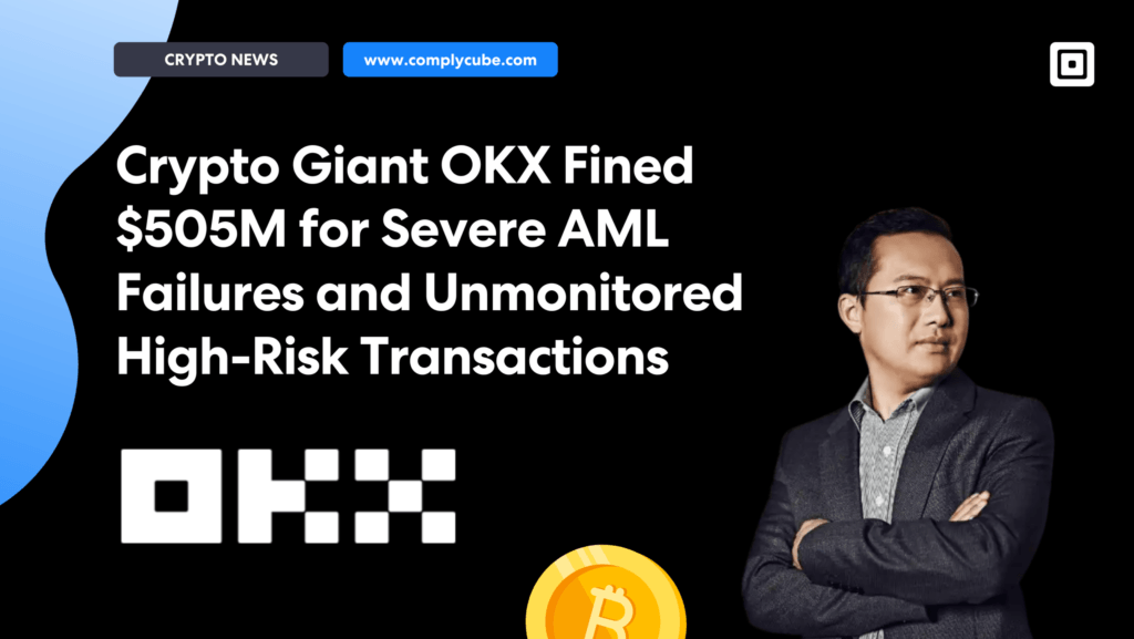 Crypto giant okx fined 5m for severe aml failures and unmonitored high risk transactions