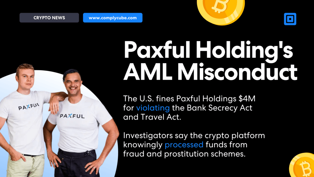 Header | Complycube Paxful's AML misconduct leads to $4 million fine.