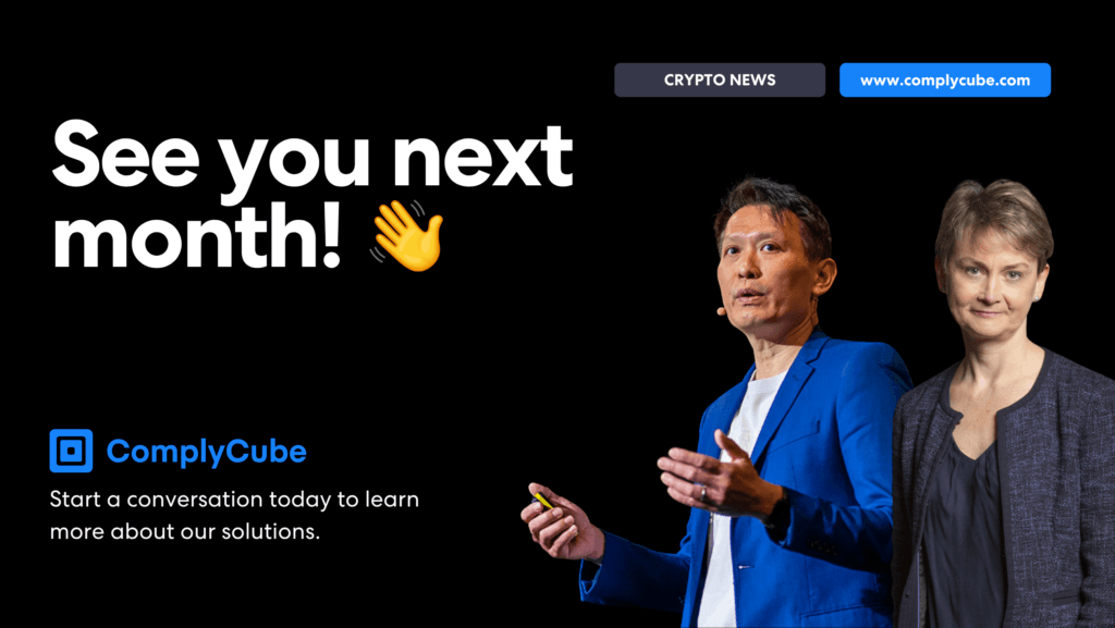 Crypto News May 2026 | Complycube Ending slide for cryptocubed newsletter may 2026 | complycube