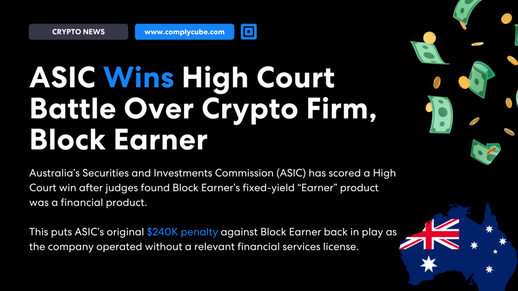 新闻标题为'complycube'ASIC赢得高等法院关于加密货币公司Block Earner的诉讼”，右侧有金钱图形，背景为黑色。.