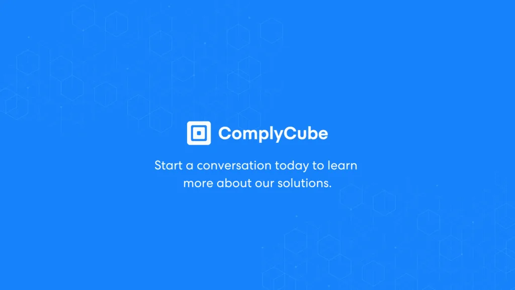 Start a Conversation with Us About Aml Compliance Software | Complycube Start a conversation today to learn more about our aml compliance software solutions | complycube