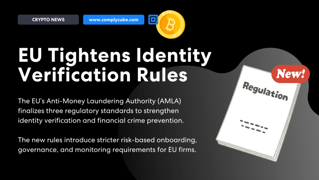 Amla Finalizes Identity Verification Standards | Complycube Hero banner with the headline | complycube'EU Tightens Identity Verification Rules' and crypto-themed icons (NEWS tag, website link, Bitcoin coin) beside a regulation document labeled 'New'