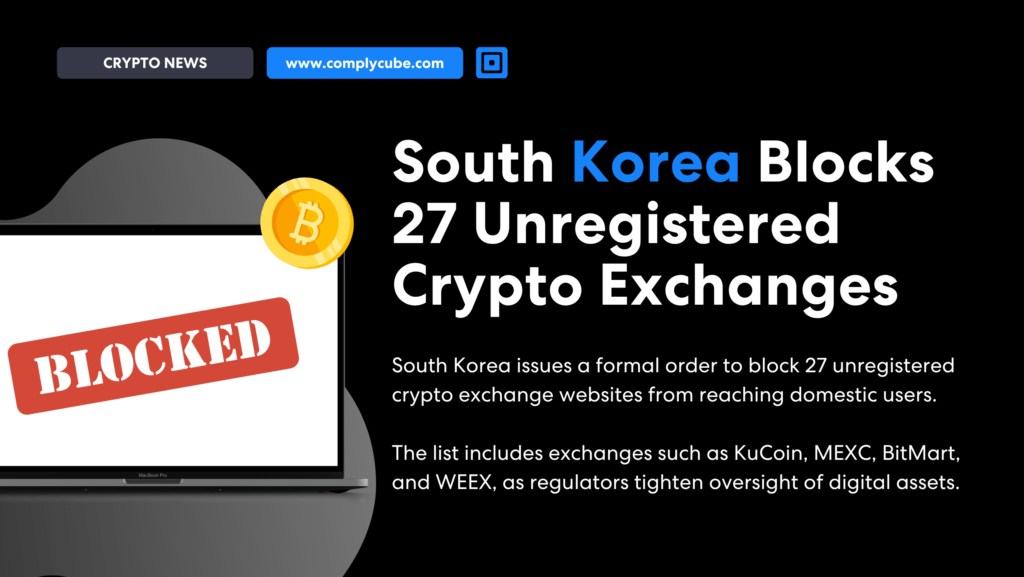 South Korea Blocks 27 Crypto Sites | Complycube South korea blocks 27 unregistered crypto exchanges with a laptop showing a red blocked stamp and a bitcoin coin graphic on a black background | complycube